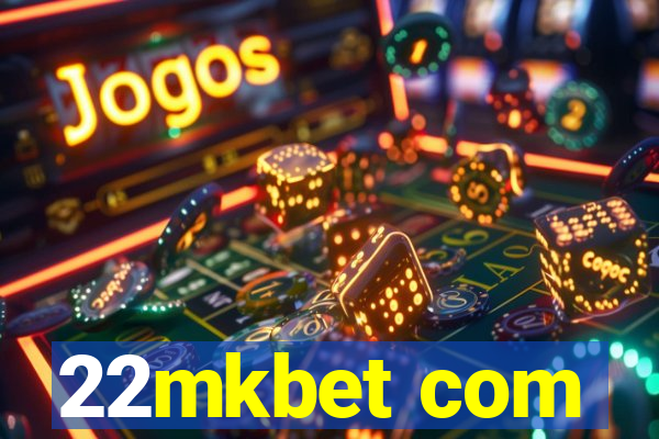 22mkbet com